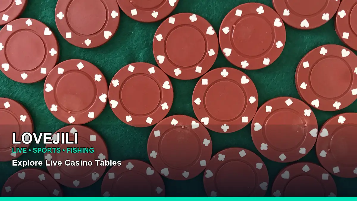LOVEJILI live casino tables for Philippine players